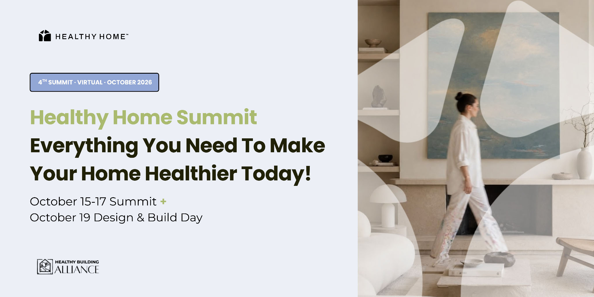 Healthy Home Summit, October 15–17, 2026, with Design & Build Day October 19: everything you need to make your home healthier.